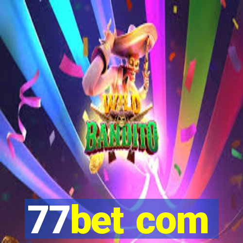 77bet com